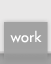 Work